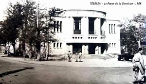 Tebessa - Foyer de la Garnison - 1958